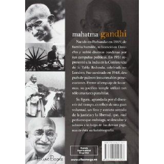 Mahatma Gandhi, autobiografia / Mahatma Gandhi, Autobiography Historia de mis experiencias con la verdad / Stories of My Experiences With Truth (Spanish Edition) Mahatma Gandhi 9788496111707 Books