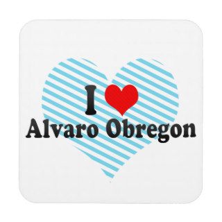 I Love Alvaro Obregon, Mexico Coasters