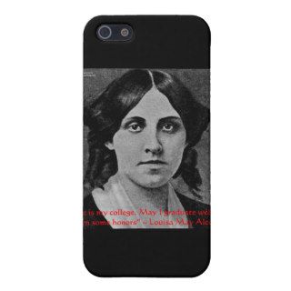 Louisa May Alcott "Life Is My College" Quote Gifts Case For iPhone 5