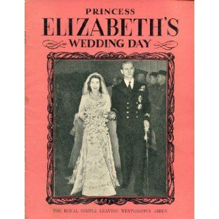 Princess Elizabeth's Wedding Day Collie et al Knox, Photographs Books