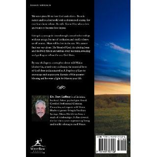 A Prophecy of Love God's Design for Loving Relationships Dr. Thomas J. Gaffney 9781449757106 Books