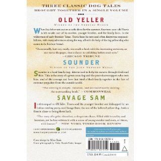 Three Dog Tales Old Yeller, Sounder, Savage Sam (Harperperennial Modern Classics) Fred Gipson, William H. Armstrong 9780061367052 Books