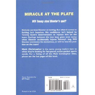 Miracle at the Plate (Matt Christopher Sports Classics) Matt Christopher 9780316139267 Books