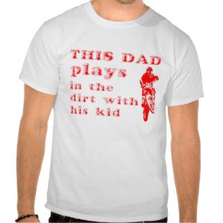 This Dad Plays In The Dirt Bike Motocross T Shirt