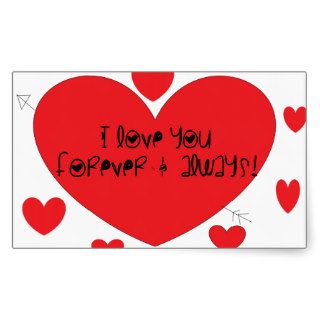 I love you forever and always rectangle sticker