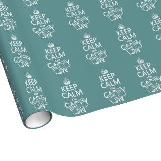Keep Calm and Take The Pills (in all colors) Wrapping Paper
