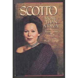 Scotto More than a diva Renata Scotto 9780385180399 Books