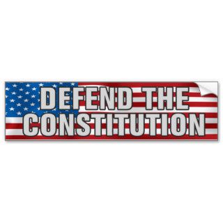 Defend The Constitution Bumper Sticker