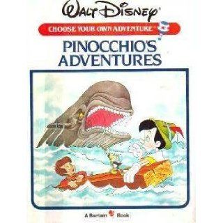 Pinocchio's Adventures (Walt Disney Choose Your Own Adventure) James Razzi 9780553171327 Books