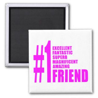 Pink Modern Friends  Number One Friend Fridge Magnets