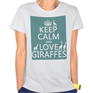 Keep Calm and Love Giraffes (any color) Tees