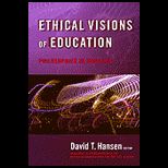 Ethical Visions of Education  Philosophies in Practice