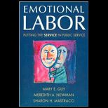 Emotional Labor Putting the Service in Public Service