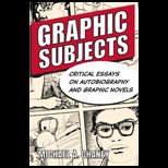 Graphic Subjects  Critical Essays