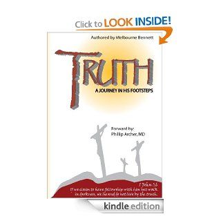 TRUTH A Journey in His Foot Steps (The Words of Jesus Cataloged) eBook Phillip Archer   MD Kindle Store