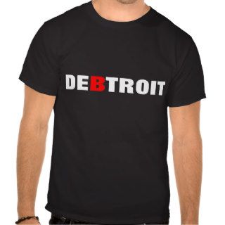 Detroit Debt City Tee Shirts