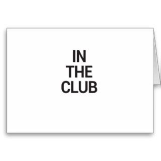 IN THE CLUB CARDS