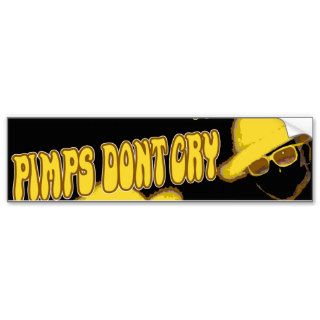 Pimps Dont Cry the other guys movie Bumper Stickers