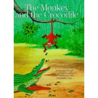 The Monkey and the Crocodile A Timeless Story (Timeless Stories) Kumuda Reddy, John Emory Pruitt, Vasu 9781575820521 Books