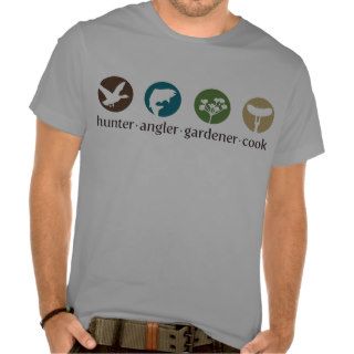 Hunter Angler Gardener Cook T shirt