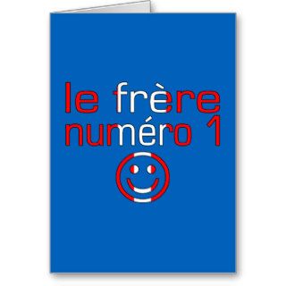 Le Frère Numéro 1   Number 1 Brother in Canadian Greeting Card