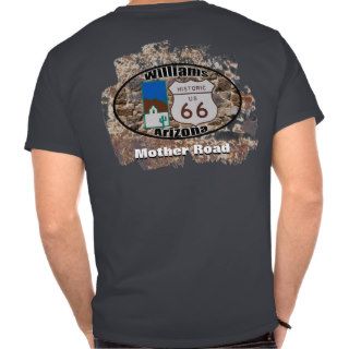 Historic Route 66 ~ Williams, Arizona Tee Shirt