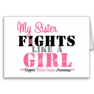 BREAST CANCER My Sister FIGHTS Like a Girl Card