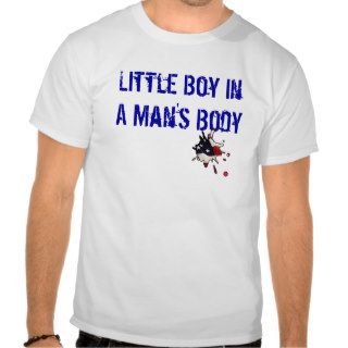 Little Boy In A Man's Body Tshirts