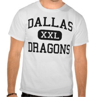 Dallas   Dragons   High School   Dallas Oregon Shirt