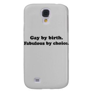 Gay by birth. Fabulous by choice .png Samsung Galaxy S4 Cases