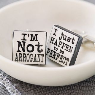 'i'm not arrogant' cufflinks by mary fellows