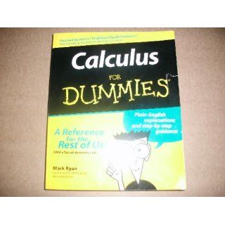 Calculus For Dummies Mark Ryan 0785555861855 Books