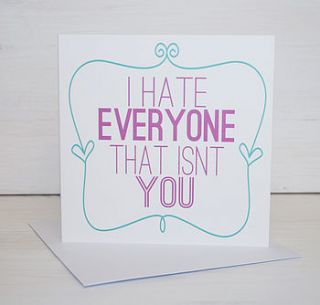 'i hate everyone' card by supercaliprint
