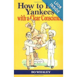 How to Love Yankees with a Clear Conscience Bo Whaley 0031869000740 Books