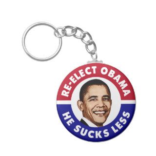 Re Elect Obama   He Sucks Less Keychains