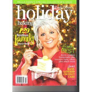 Paula Deen's Holiday Baking Magazine (129 festive family favorites, 2010 Special issue) Books