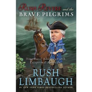 Rush Revere and the Brave Pilgrims (Hardcover)