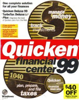 Quicken Financial Center 99 [ Windows 95/98/NT ] (Includes Quicken Deluxe 99 & TurboTax Deluxe for 1998 ) Software
