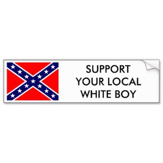 SUPPORT YOUR LOCAL WHITE BOY BUMPER STICKER