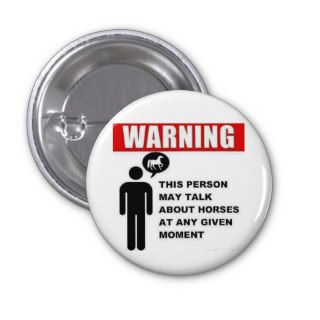 Warning This person may talk about horses button