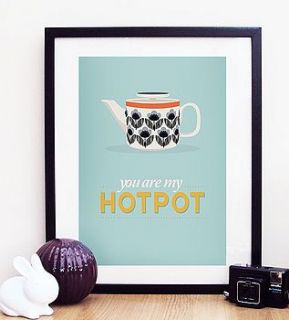 'you are my hotpot' print by oh, dear molly