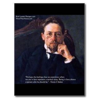 Chekhov "Love Normal State" Quote Gifts Tees Cards Postcard