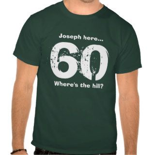 Funny 60th Birthday Gift Over the Hill Custom Name Shirts