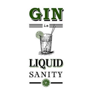 'gin is liquid sanity' print by of life & lemons