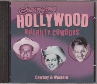 Swinging Hollywood Hillbilly Cowboys   Cowboy & Western Music