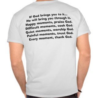 If God brings you to itT Shirt