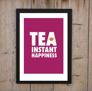 'tea instant happiness' print by loveday designs