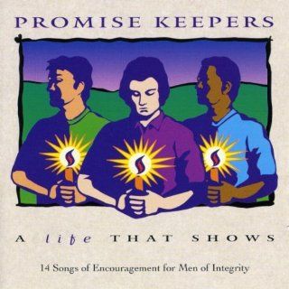 Promise Keepers Life That Shows Music