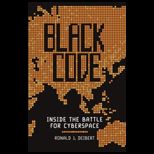 Black Code  Inside the Battle for Cyberspace