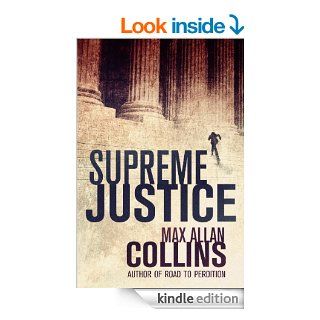 Supreme Justice eBook Max Allan Collins Kindle Store
